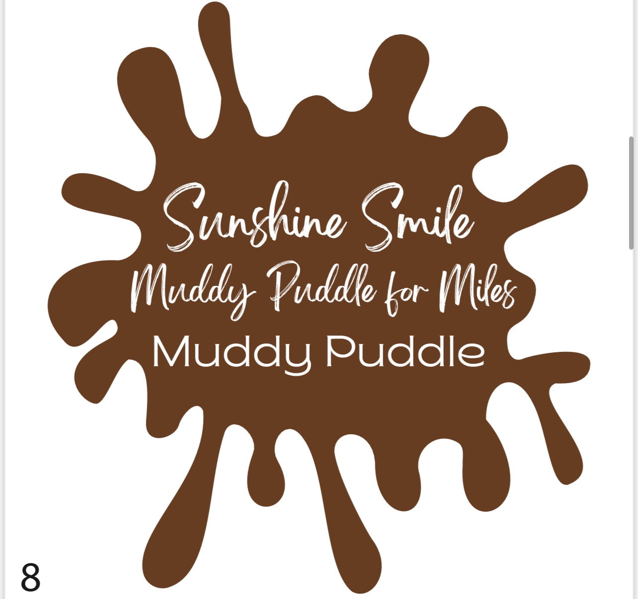 Sunshine Smile Muddy Puddle for Miles