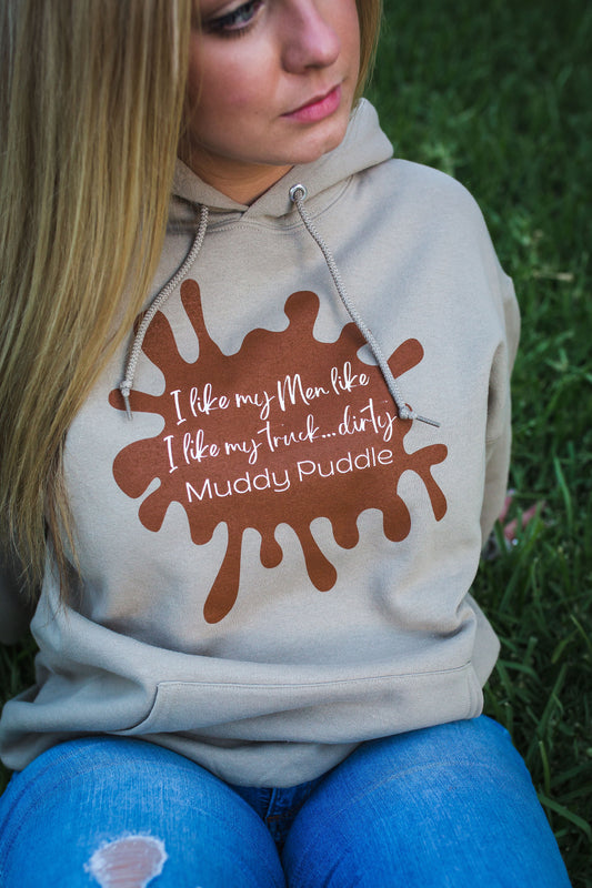 I like my men like I like my truck- dirty Hoodie