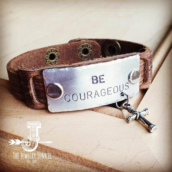 Be Courageous Hand Stamped Leather Cuff